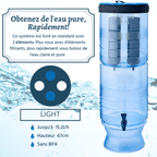 Spécifications du système Berkey Light®.  Le Fontaine à eau Berkey Light® est une unité légère conçue pour être utilisée à la maison. Lors d'activités en plein air telles que le camping, les activité sportives, les voyages et les situations d'urgence imprévues. 